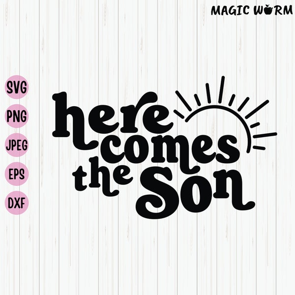 Here Comes The Son Svg, Baby Shower Svg, Summer Svg, Beatles Svg, Baby Announcement Svg, Cut File, Cricut