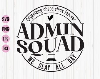 Admin Squad SVG: Office Staff, Teacher, Secretary (Digital Download)