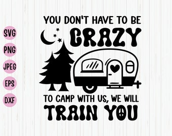 Crazy Camping SVG: progettazione dell'equipaggio del campeggio (download digitale)