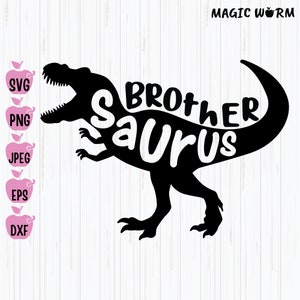Brother Saurus T-Rex Dinosaur SVG: Shirt Design Cut File (Instant Download)