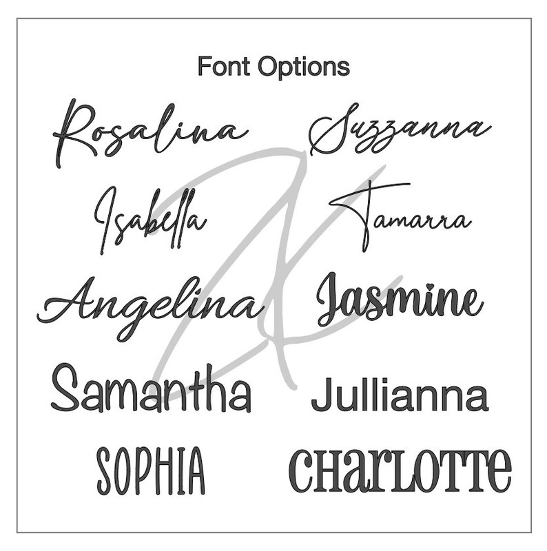 May include: A white background displays a variety of font options. The text "Font Options" is at the top. Below, names like Rosalina, Isabella, Angelina, Samantha, Sophia, Suzanna, and others are written in different fonts.