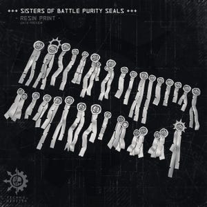 May include: A collection of silver resin print purity seals with a fleur-de-lis design. The seals are attached to long, flowing ribbons. The text "SISTERS OF BATTLE PURITY SEALS" and "RESIN PRINT" are visible.