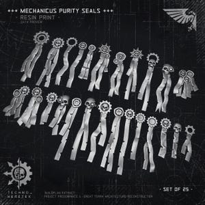 May include: A collection of 25 resin print Mechanicus Purity Seals. Each seal displays a skull and cog motif, with flowing ribbon elements. The text includes "MECHANICUS PURITY SEALS", "RESIN PRINT", and "TECHNO-HERETEK".