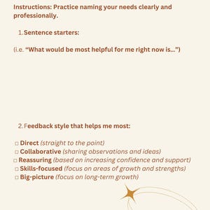 May include: A beige page with the title "8: Asking for What I Need" and instructions on naming needs professionally. Includes sentence starters and feedback styles: Direct, Collaborative, Reassuring, Skills-focused, and Big-picture.