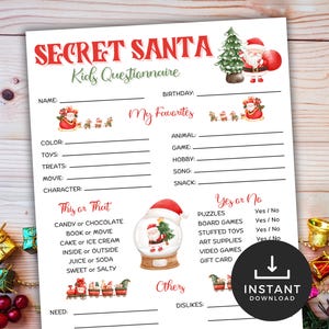 May include: A Secret Santa Kids Questionnaire printable on white paper. The top of the page has the words "Secret Santa" in red and "Kids Questionnaire" in green. The questionnaire includes sections for favorites, "This or That", and "Yes or No" questions.