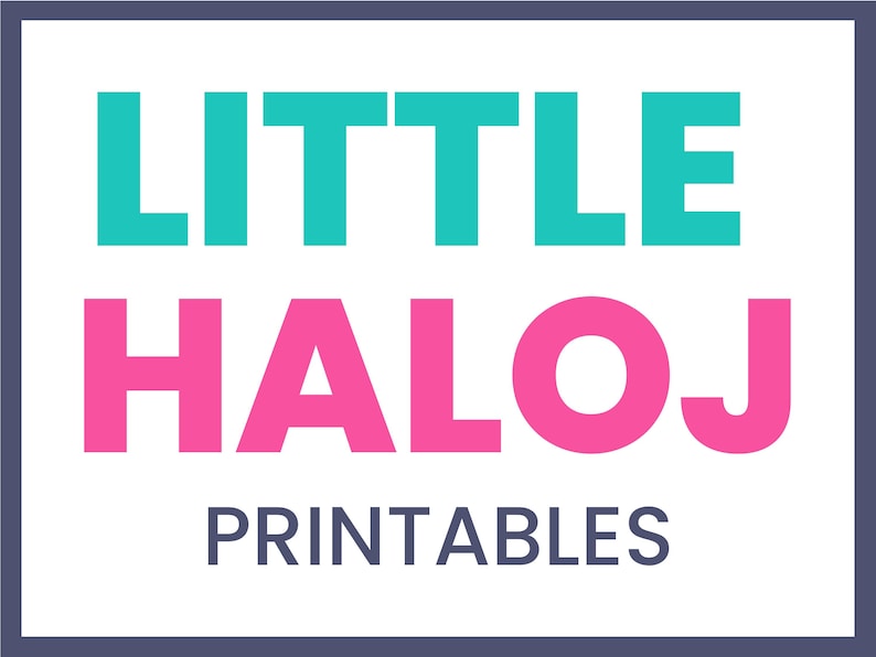 Puede incluir: Dise&ntilde;o gr&aacute;fico con el texto "LITTLE HALOJ PRINTABLES". La palabra "LITTLE" es turquesa, "HALOJ" es rosa y "PRINTABLES" es gris oscuro. El texto est&aacute; sobre un fondo blanco con un borde azul oscuro.