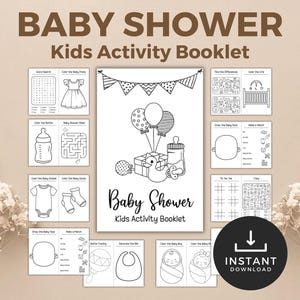 May include: A black and white baby shower activity booklet with the text "BABY SHOWER Kids Activity Booklet". The booklet includes coloring pages, mazes, and other activities. A black circle with the words "INSTANT DOWNLOAD" is in the bottom right corner.