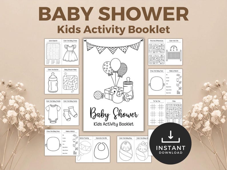 May include: A black and white baby shower activity booklet with the text "BABY SHOWER Kids Activity Booklet". The booklet includes coloring pages, mazes, and other activities. A black circle with the words "INSTANT DOWNLOAD" is in the bottom right corner.