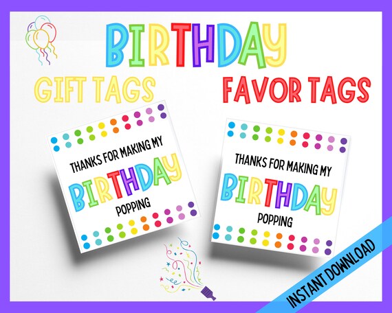 Birthday Gift Tags Thanks For Making My Birthday Popping Party Favor 