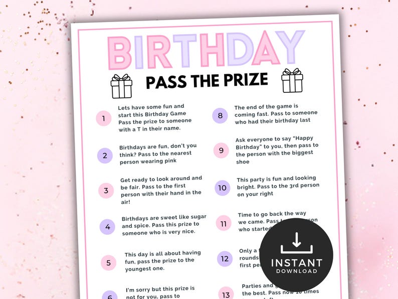 May include: A pink and purple printable game card with the title "Birthday Pass the Prize". The card has 13 numbered instructions for a birthday party game.