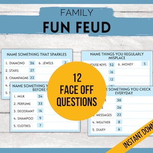 Puede incluir: Un tablero de juego imprimible para un juego familiar llamado "Fun Feud". El tablero de juego tiene 12 preguntas de cara a cara con un fondo azul y blanco. Las preguntas son sobre cosas que brillan, cosas que pierdes regularmente y cosas que compruebas todos los d&iacute;as.