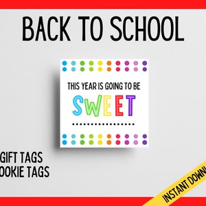 Printable Back to School Tag, This Year is Going to be Sweet, Teacher Cookies Tag, 2&quot; Square Gift Tag, Student or Teacher Gift Tags