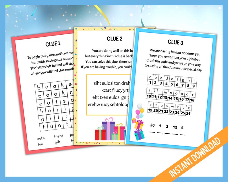 May include: Three colourful cards with the words "Clue 1", "Clue 2", and "Clue 3" printed on them. Each card has a different puzzle or code to solve. Clue 1 is a word search puzzle, Clue 2 is a jumbled word puzzle, and Clue 3 is a letter code.