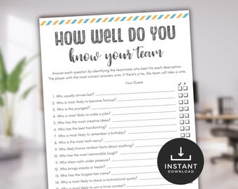 May include: A printable game for team building activities. The game is called "How Well Do You Know Your Team?" and asks questions about team members, such as who is the youngest, who is most likely to make a joke, and who is most likely to win a trivia contest. The game includes a check box for each question to mark the answer.