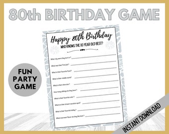 May include: A printable 80th birthday game with a gray and white floral pattern. The game is titled "Happy 80th Birthday" and asks "Who knows the 80 year old best?" The game includes questions such as "What city were they born in?" and "What is their favorite hobby?"