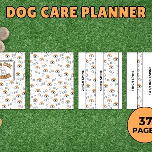 May include: A Dog Care Planner with a white cover featuring a dog illustration and the text "Dog Care Planner". The planner has a pattern of dog bowls and bones. The spine sizes are 1, 1.5, 2, and 3 inches. The planner has 37 pages.