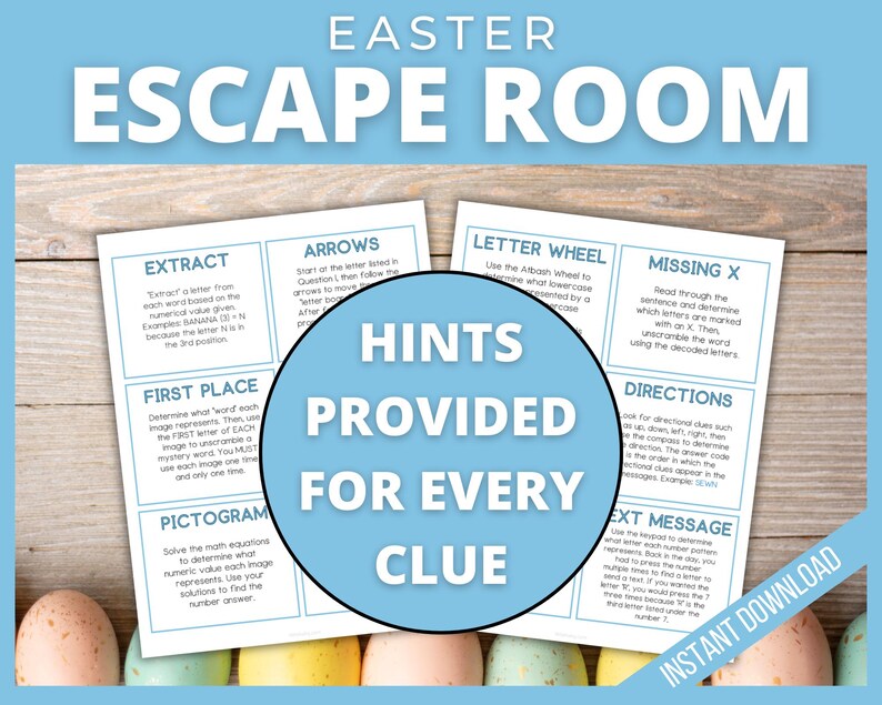 May include: A printable Easter escape room game with eight different challenges. Each challenge has a title and instructions. The challenges include Extract, Arrows, Letter Wheel, Missing X, First Place, Pictogram, Directions, and Text Message. The game includes hints for each clue.
