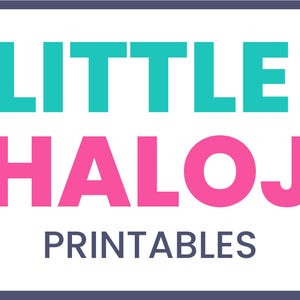 May include: A graphic design featuring the text "LITTLE HALOJ PRINTABLES" in a bold, blocky font. The word "LITTLE" is in teal, "HALOJ" is in pink, and "PRINTABLES" is in a dark gray color. The design is set against a white background with a dark blue border.