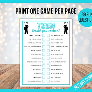 May include: A printable "Teen Would You Rather?" game with 39 fun questions. The game features a blue and white color scheme with a cartoon illustration of a person thinking. The text "PRINT ONE GAME PER PAGE" is at the top of the page.