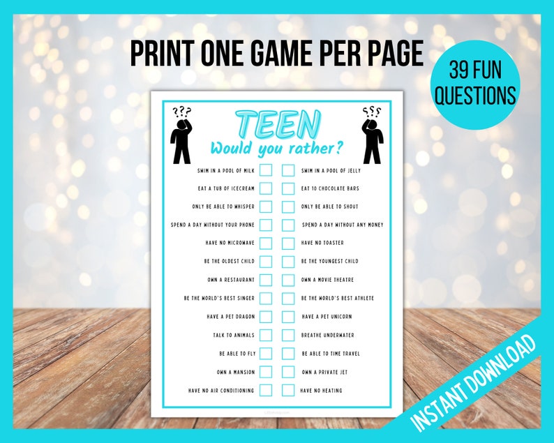 May include: A printable "Teen Would You Rather?" game with 39 fun questions. The game features a blue and white color scheme with a cartoon illustration of a person thinking. The text "PRINT ONE GAME PER PAGE" is at the top of the page.