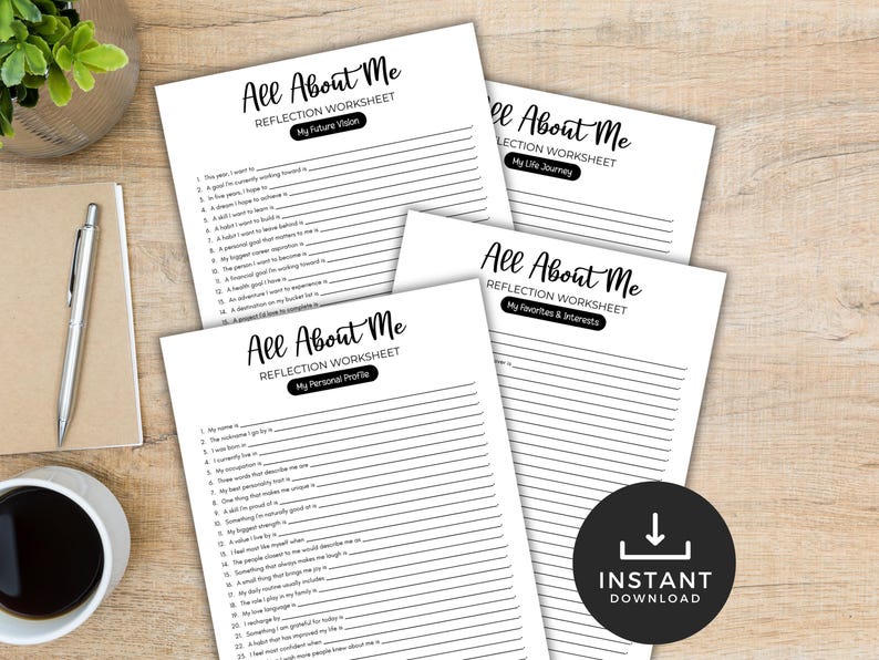 May include: A set of white All About Me reflection worksheets with black text and lined spaces for writing. The pages include sections titled My Future Vision, My Life Journey, My Favorites & Interests, and My Personal Profile, with an Instant Download icon.
