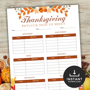 May include: Thanksgiving potluck sign-up sheet with a decorative fall-themed border. The sheet includes sections for appetizers, main dishes, sides, desserts, beverages, and other dishes. The words "Thanksgiving Potluck Sign Up Sheet" are at the top.