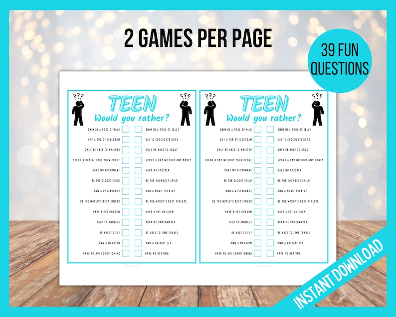 May include: A printable game for teens with 39 fun questions. The game is called "Teen Would You Rather?" and has two games per page. The questions are printed in black text on a white background with blue accents.