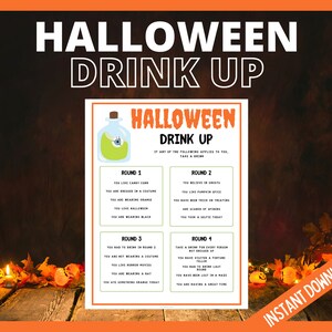 May include: A printable Halloween drinking game with four rounds of prompts. The game features a green potion bottle with an eyeball inside. The text on the game card reads "Halloween Drink Up".