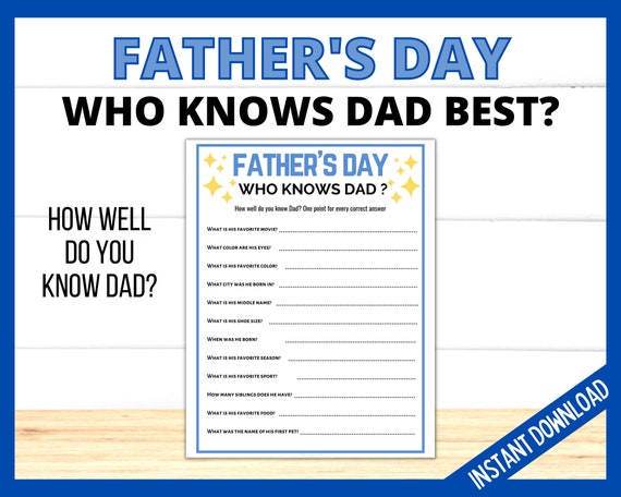 Who Knows Daddy Best Game How Well You Know Daddy Quiz Would 