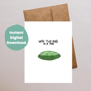 Two Peas In A Pod Card, Punny Vegetable Card, Adorable Funny Anniversary or Greeting Card Cute Card for Boyfriend Download and Print at Home