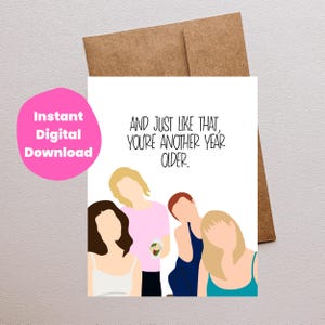 And Just Like That Funny Birthday Card, Card for Best Friend BFF, Y2k 2000s Cards for Friend, Sex and The City Cards, NYC Printable Card
