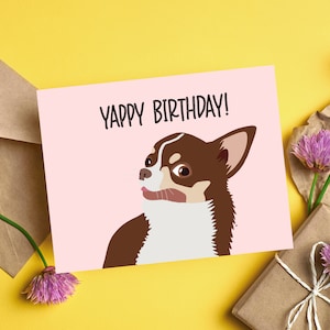 Lustige Chihuahua-Geburtstagskarte, Yappy-Geburtstag, lustige süße Bday-Karten für Familie und Freunde, Hundeliebhaber-Karte, PDF-Digitalkarte zum Ausdrucken zu Hause
