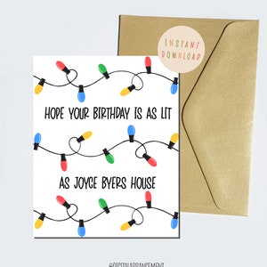 Carte de joyeux anniversaire Stranger Things, J’espère que votre anniversaire est allumé, Lumières de Noël Joyce, Téléchargement numérique instantané drôle, Carte HBD pour ami