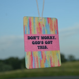 Don&#39;t Worry - God&#39;s Got This Air Freshener, Cute Car Air Freshener, Car Freshener, Cute Freshie, Positive Vibe