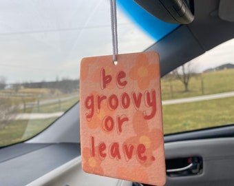 Odświeżacz powietrza do samochodu Be Groovy or Leave, Uroczy odświeżacz powietrza do samochodu, Pozytywna wibracja, Uroczy odświeżacz powietrza, Uroczy odświeżacz do samochodu,
