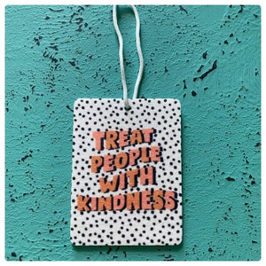 Treat People With Kindness Car Air Freshener, Cute Air Freshener, Boho, Positive Vibe, Cute Car Freshie