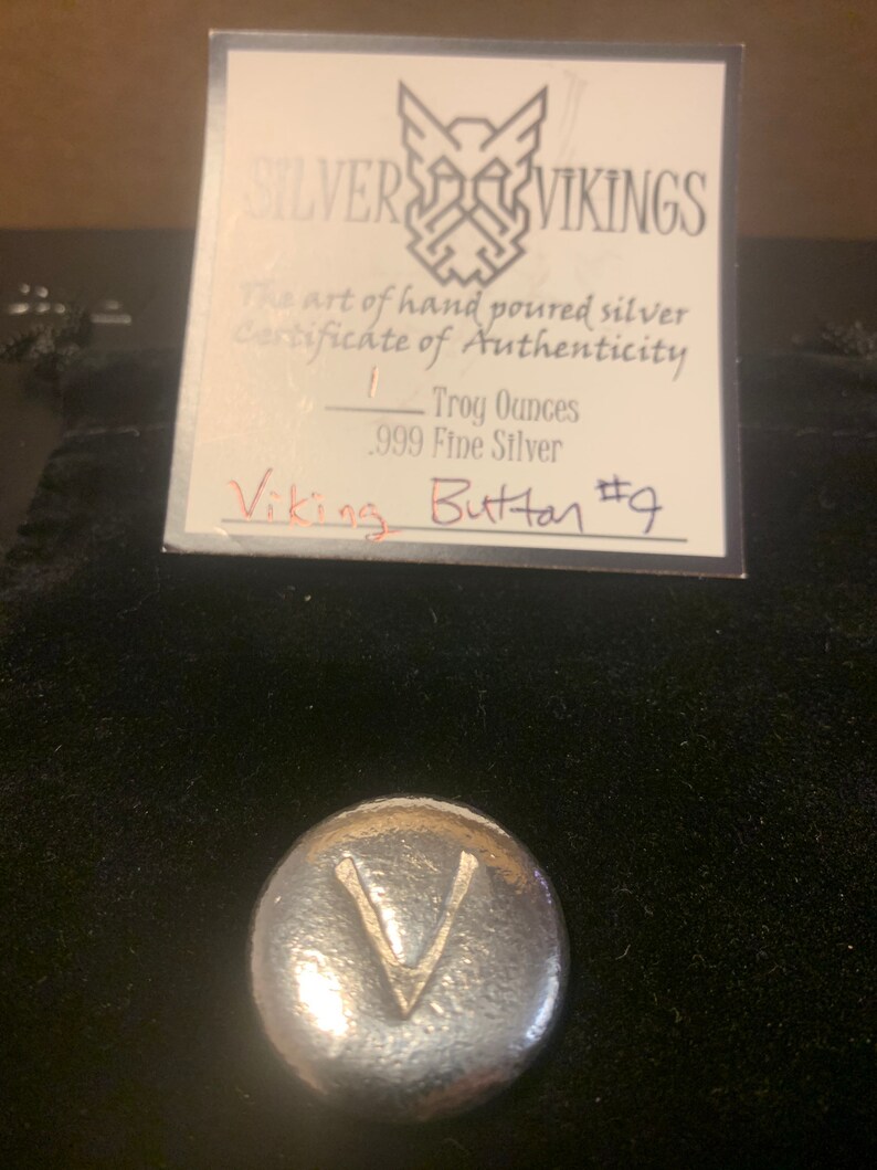1 ozt 999 Fine Silver \u201cViking Button\u201d #9 in the Series.