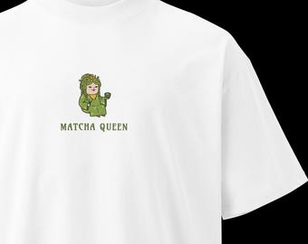 Matcha queen oversized high neck heavyweight t-shirt: Cute green tea unisex tee, Matcha addict, Matcha lover, Matchaholic, Gift for her