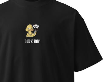 Duck Boy (limited edition) oversized high neck heavyweight t-shirt: Funny meme duck unisex tee, Fuckboy f*ckboy streetwear, Gift for him