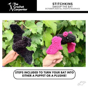 May include: Two crochet bats, one black and one black with pink accents, are displayed against a backdrop of green leaves. The text "STITCHKINS SWOOP THE BAT" is visible. The image also includes the text "STEPS INCLUDED TO TURN YOUR BAT INTO EITHER A PUPPET OR A PLUSHIE!"