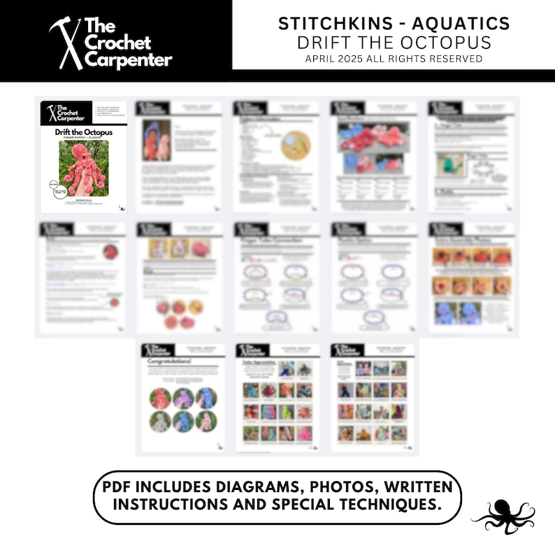 May include: A digital download pattern for crocheting an octopus amigurumi toy. The pattern is called "Drift the Octopus" and is part of the Stitchkins - Aquatics collection. The pattern includes diagrams, photos, written instructions, and special techniques.