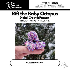 May include: A small, crocheted octopus finger puppet in purple, blue, and pink yarn. It has a black button eye. The image includes the text "Rift the Baby Octopus" and "Digital Crochet Pattern".