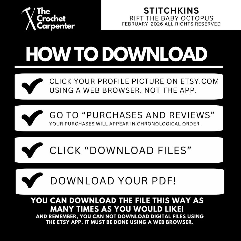 May include: A black and white graphic providing instructions on how to download a PDF file from Etsy. The text guides users through the process, including clicking on their profile picture and downloading files. The image also features the text "The Crochet Carpenter".