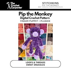 K&ouml;nnte beinhalten: Ein lila Affen-Fingerpuppe und Pl&uuml;schtier. Der Affe hat hellviolette Ohren, H&auml;nde und F&uuml;&szlig;e. Der Text "Pip the Monkey Digital Crochet Pattern" ist &uuml;ber dem Affen zu sehen. Der Text "Loops & Threads Sweet Snuggles" ist unter dem Affen zu sehen.