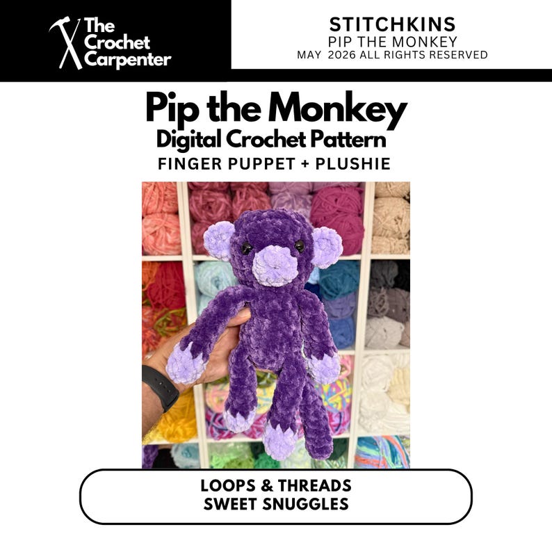 K&ouml;nnte beinhalten: Ein lila Affen-Fingerpuppe und Pl&uuml;schtier. Der Affe hat hellviolette Ohren, H&auml;nde und F&uuml;&szlig;e. Der Text "Pip the Monkey Digital Crochet Pattern" ist &uuml;ber dem Affen zu sehen. Der Text "Loops & Threads Sweet Snuggles" ist unter dem Affen zu sehen.