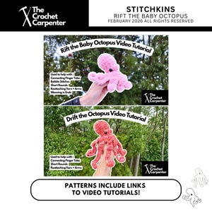 May include: A promotional image for crochet patterns. The image features two crochet octopus toys, one pink and one red, with text that reads "Rift the Baby Octopus Video Tutorial" and "Drift the Octopus Video Tutorial." The image also includes the text "Patterns include links to video tutorials!"