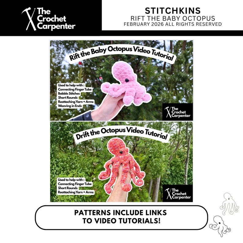 May include: A promotional image for crochet patterns. The image features two crochet octopus toys, one pink and one red, with text that reads "Rift the Baby Octopus Video Tutorial" and "Drift the Octopus Video Tutorial." The image also includes the text "Patterns include links to video tutorials!"