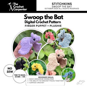 May include: Digital crochet pattern for a finger puppet and plushie bat, titled "Swoop the Bat." The image shows several crocheted bats in various colors, including purple, pink, blue, black, yellow, and tan. The text indicates the pattern is no-sew and takes 30 minutes to 1 hour to make.