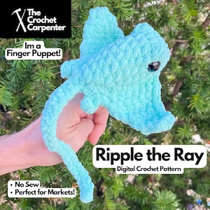 May include: A light blue crocheted finger puppet shaped like a ray. The puppet has a long tail and a large, flat body with a black eye. The text "Ripple the Ray" and "Digital Crochet Pattern" is displayed below the puppet.