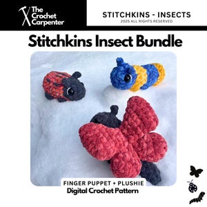 May include: A digital crochet pattern for making three plush insect finger puppets: a ladybug, a caterpillar, and a butterfly. The ladybug is red with black spots, the caterpillar is blue and yellow, and the butterfly is red with black accents. The pattern is titled "Stitchkins Insect Bundle" and includes the text "Finger Puppet + Plushie Digital Crochet Pattern".